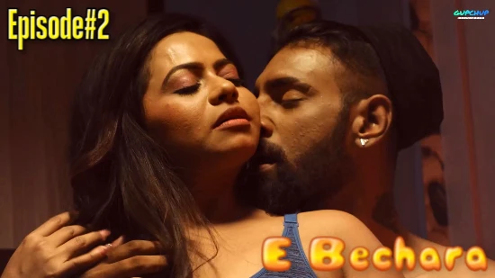 E Bechara – S01E02 – 2020 – Hindi Hot Web Series – GupChup