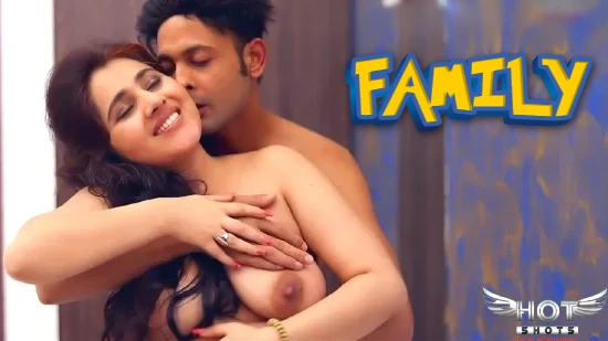 Family – 2021 – Hindi Hot Short Films – Hotshots