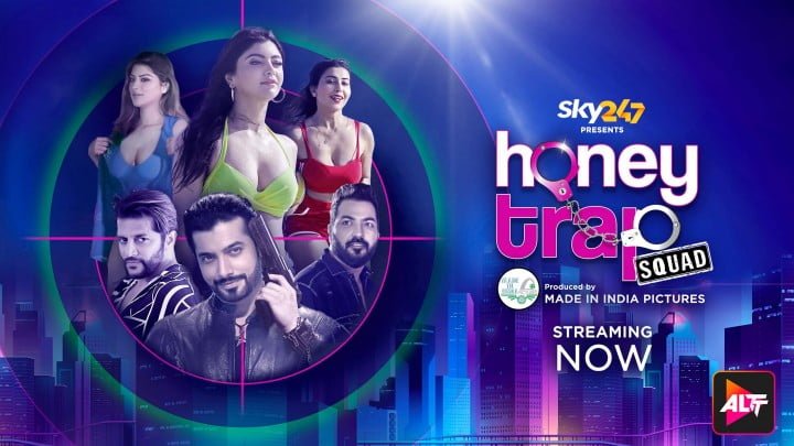 Honey Trap Squad – S01E01 – 2023 – Hindi Hot Web Series – AltBalaji