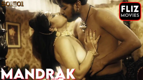 Mandrak – S01E01 – 2020 – Hindi Hot Web Series – FlizMovies