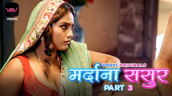 Mardana Sasur – S01E05 – 2023 – Hindi Hot Web Series – Voovi