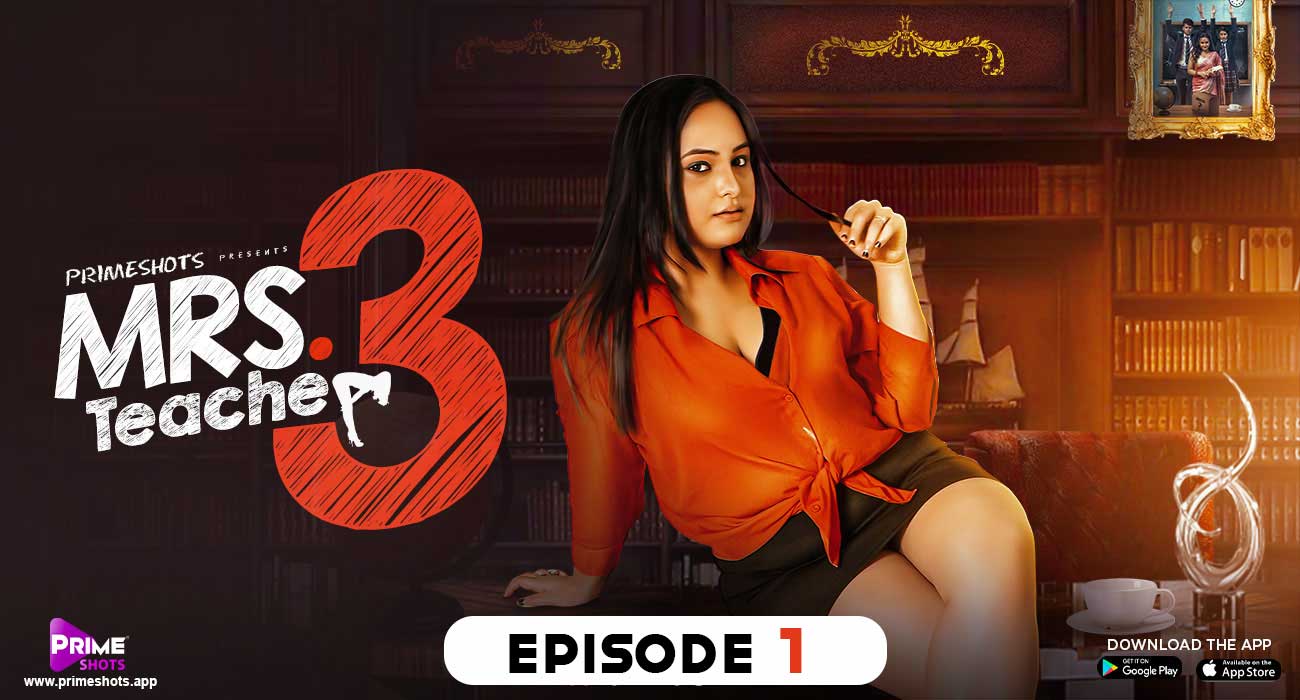 Mrs Teacher – S03E01 – 2022 – Hindi Hot Web Series – PrimeShots