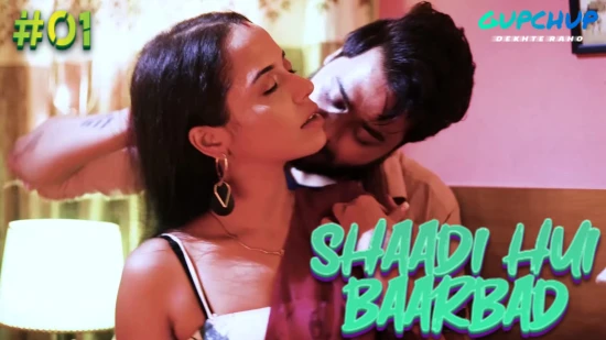 Shaadi Hui Baarbadi – S01E01 – 2021 – Hindi Hot Web Series – GupChup