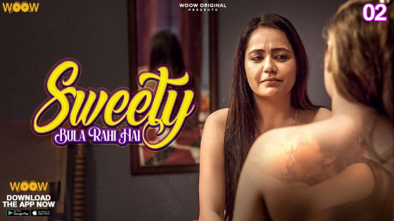 Sweety Bula Rahi Hai – S01E02 – 2023 – Hindi Hot Web Series – WoowChannel
