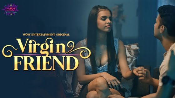 Virgin Friend – S01E01 – 2023 – Hindi Hot Web Series – WowEntertainment