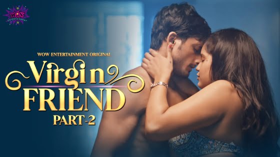 Virgin Friend – S01E04 – 2023 – Hindi Hot Web Series – WowEntertainment