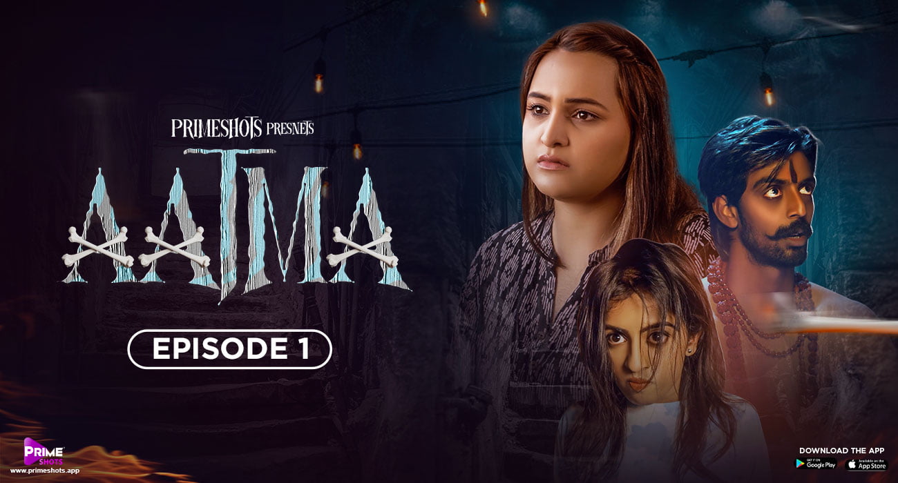 Aatma – S01E01 – 2023 – Hindi Hot Web Series – PrimeShots
