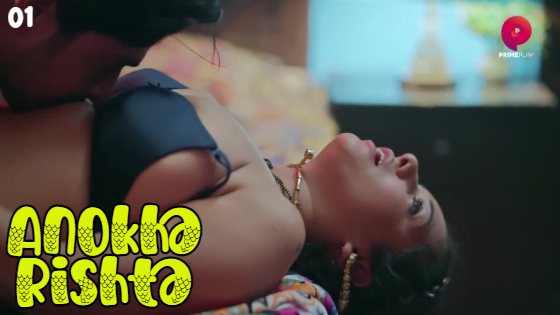 Anokha Rishta – S01E01 – 2023 – Hindi Hot Web Series – PrimePlay