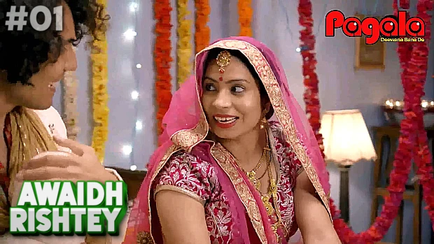 Avaidh Rishtey – S01E01 – 2021 – Hindi Hot Web Series – Pagala