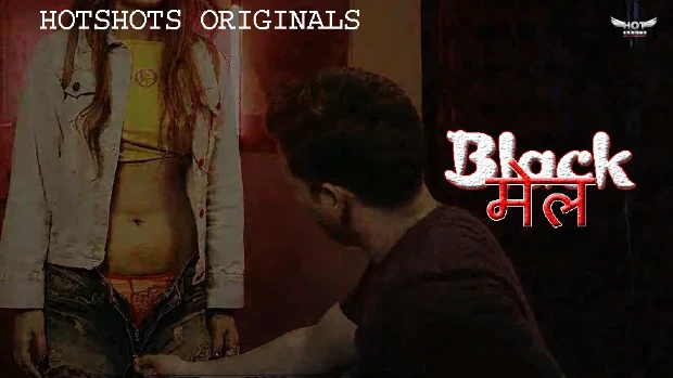 Blackmail – 2021 – Hindi Hot Short Films – Hotshots