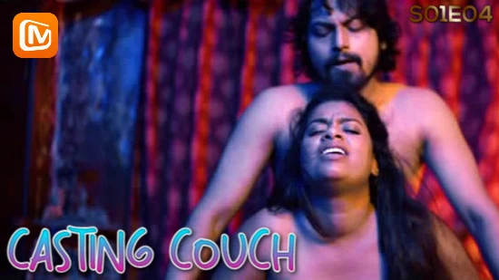 Casting Couch – S01E04 – 2021 – Hindi Hot Web Series – MangoTV