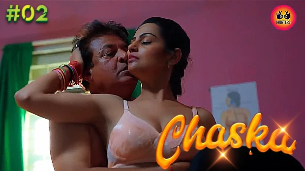 Chaska – S01E02 – 2023 – Hindi Hot Web Series – HuntersApp
