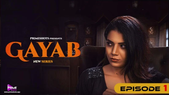 Gayab – S01E01 – 2022 – Hindi Hot Web Series – PrimeShots