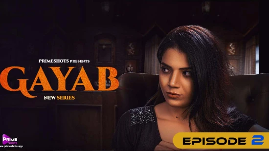 Gayab – S01E02 – 2022 – Hindi Hot Web Series – PrimeShots