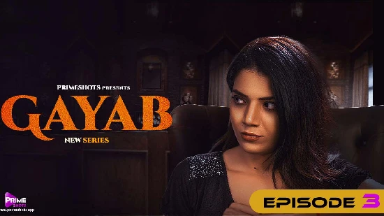 Gayab – S01E03 – 2022 – Hindi Hot Web Series – PrimeShots