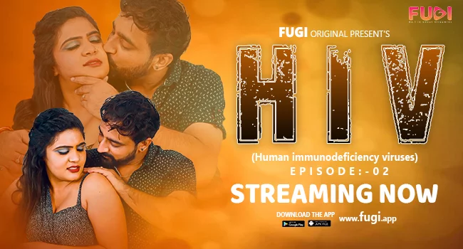 Hiv – S01E02 – 2023 – Hindi Uncut Hot Web Series – Fugi