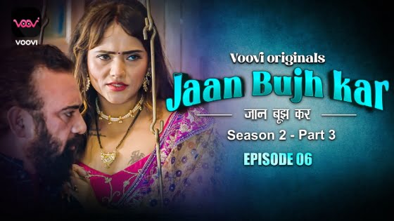 Jaan Bhuj Kar – S02E06 – 2023 – Hindi Hot Web Series – Voovi