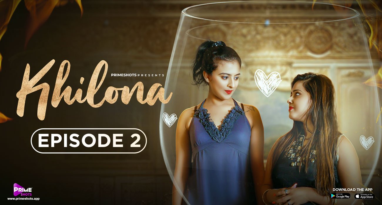 Khilona – S01E02 – 2023 – Hindi Hot Web Series – PrimeShots