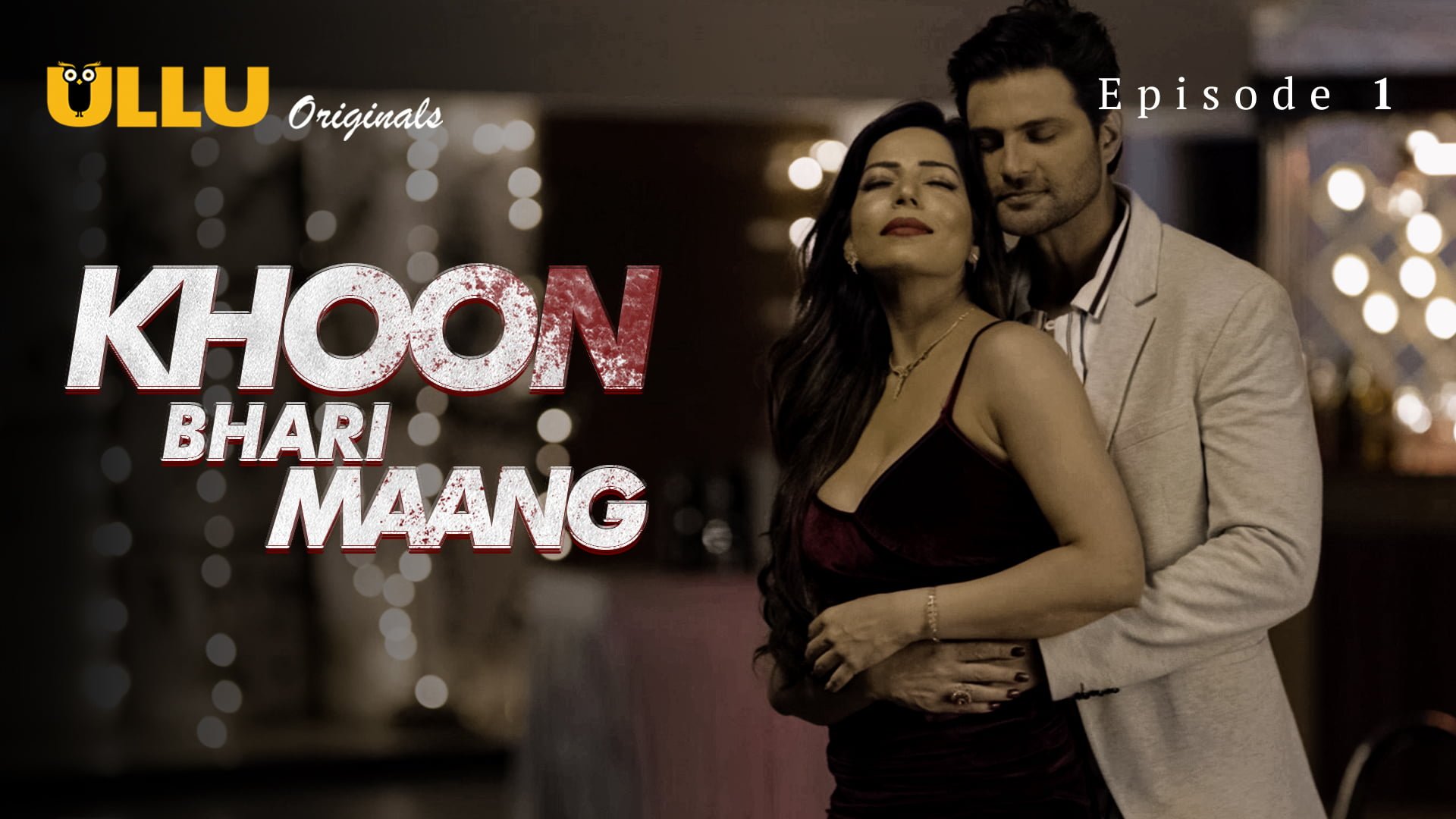 Khoon Bhari Maang Part-1 – S01E01 – 2022 – Hindi Hot Web Series – Ullu