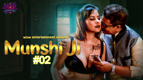 Munshi Ji – S01E02 – 2023 – Hindi Hot Web Series – WowEntertainment