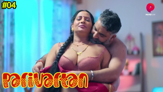 Parivartan – S01E04 – 2023 – Hindi Hot Web Series – PrimePlay