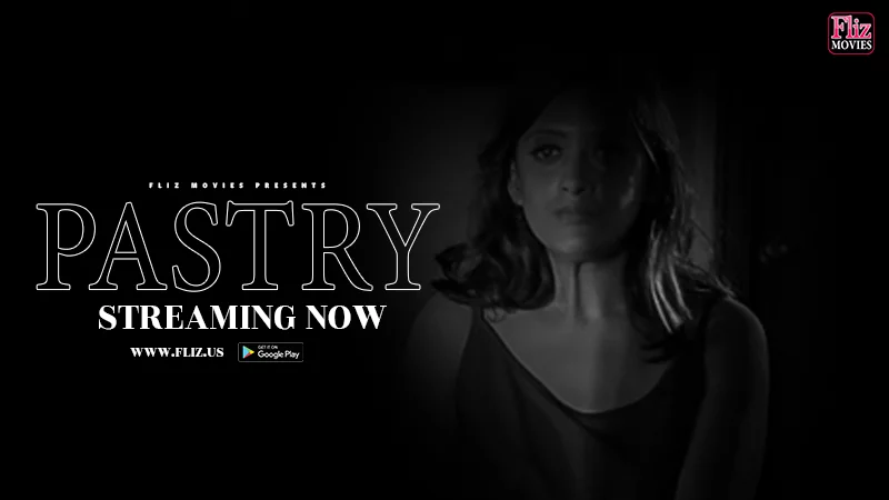 Pastry – 2023 – Hindi Uncut Short Film – FlizMovies