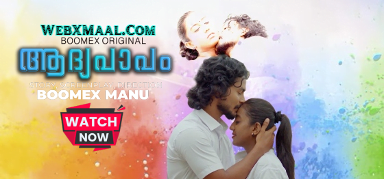 Aadhyapaapam – S01E01 – 2023 – Malayalam Hot Web Series – BoomEx