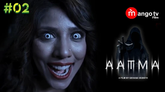 Aatma – S01E02 – 2022 – Hindi Hot Web Series – MangoTV