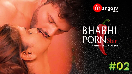 Bhabhi Porn Star – S01E02 – 2022 – Hindi Hot Web Series – MangoTv