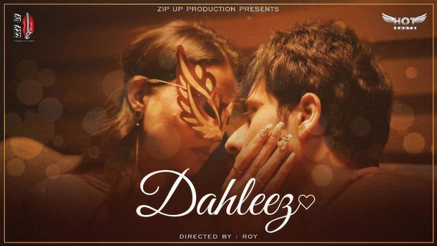 Dahleez – 2021 – Hindi Uncut Hot Short Films – Hotshots