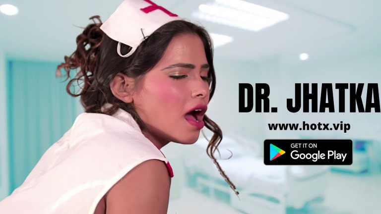 Doctor Jhatka – 2022 – Hindi Uncut Hot Short Film – HotX