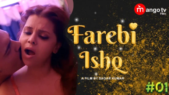 Farebi Ishq – S01E01 – 2022 – Hindi Hot Web Series – MangoTV