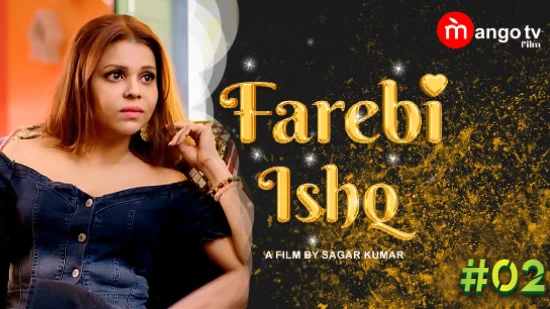 Farebi Ishq – S01E02 – 2022 – Hindi Hot Web Series – MangoTV