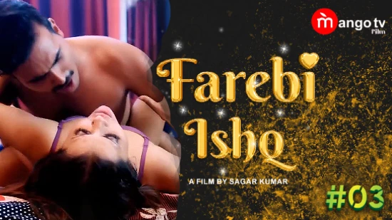 Farebi Ishq – S01E03 – 2022 – Hindi Hot Web Series – MangoTV