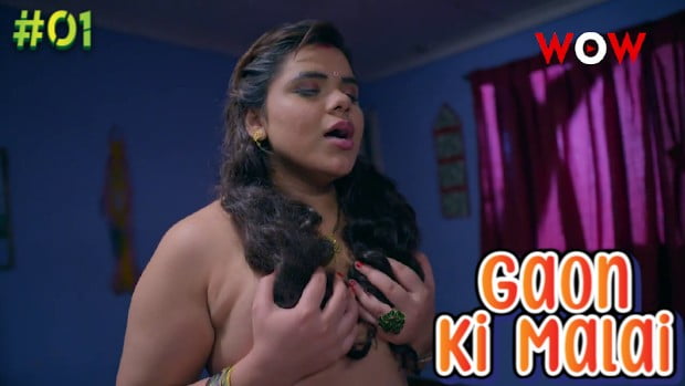 Gaon Ki Malai – S01E01 – 2023 – Hindi Hot Web Series – WowOriginals