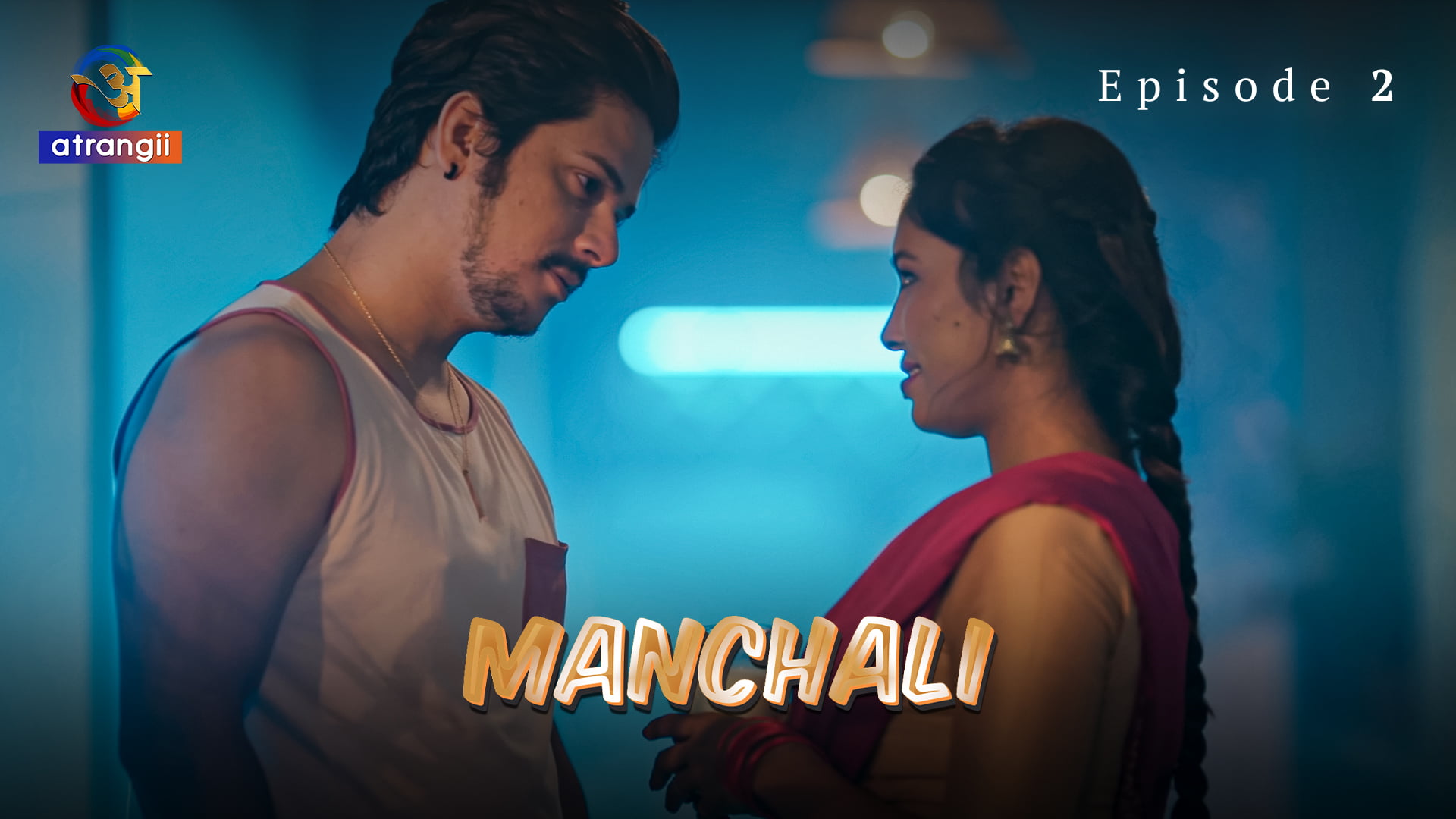 Manchali – S01E02 – 2023 – Hindi Hot Web Series – Atrangii