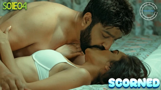 Scorned – S01E04 – 2021 – Hindi Hot Web Series – NueFliks