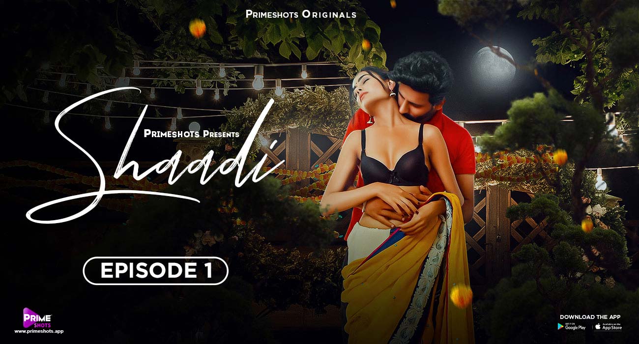 Shaadi – S01E01 – 2023 – Hindi Hot Web Series – PrimeShots