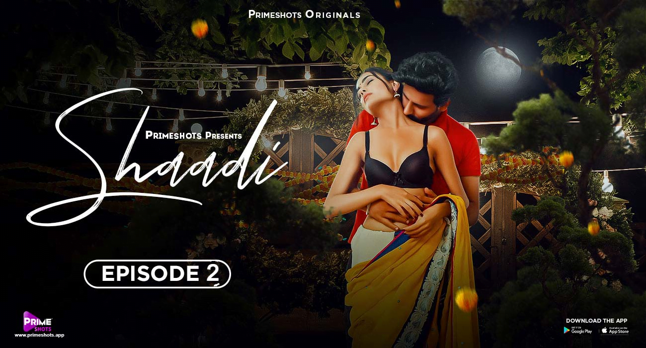 Shaadi – S01E02 – 2023 – Hindi Hot Web Series – PrimeShots