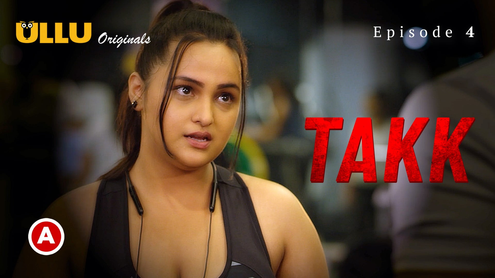 Takk Part 2 – S01E02 – 2022 – Hindi Hot Web Series – Ullu