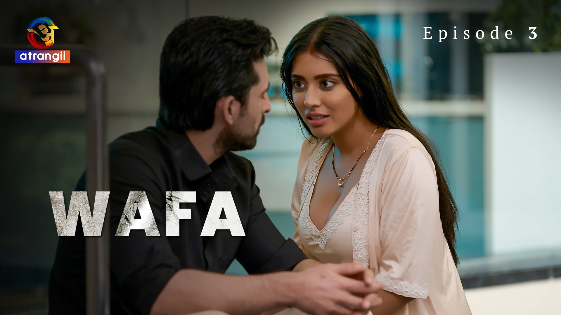 Wafa Part 1 – S01E03 – 2023 – Hindi Hot Web Series – Atrangii