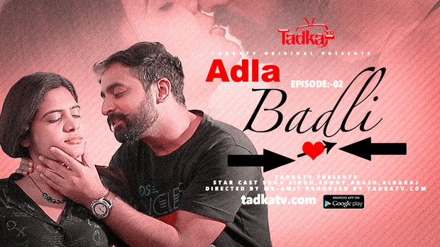 Adla Badla – S01E02 – 2023 – Hindi Uncut Hot Web Series – Tadkatv