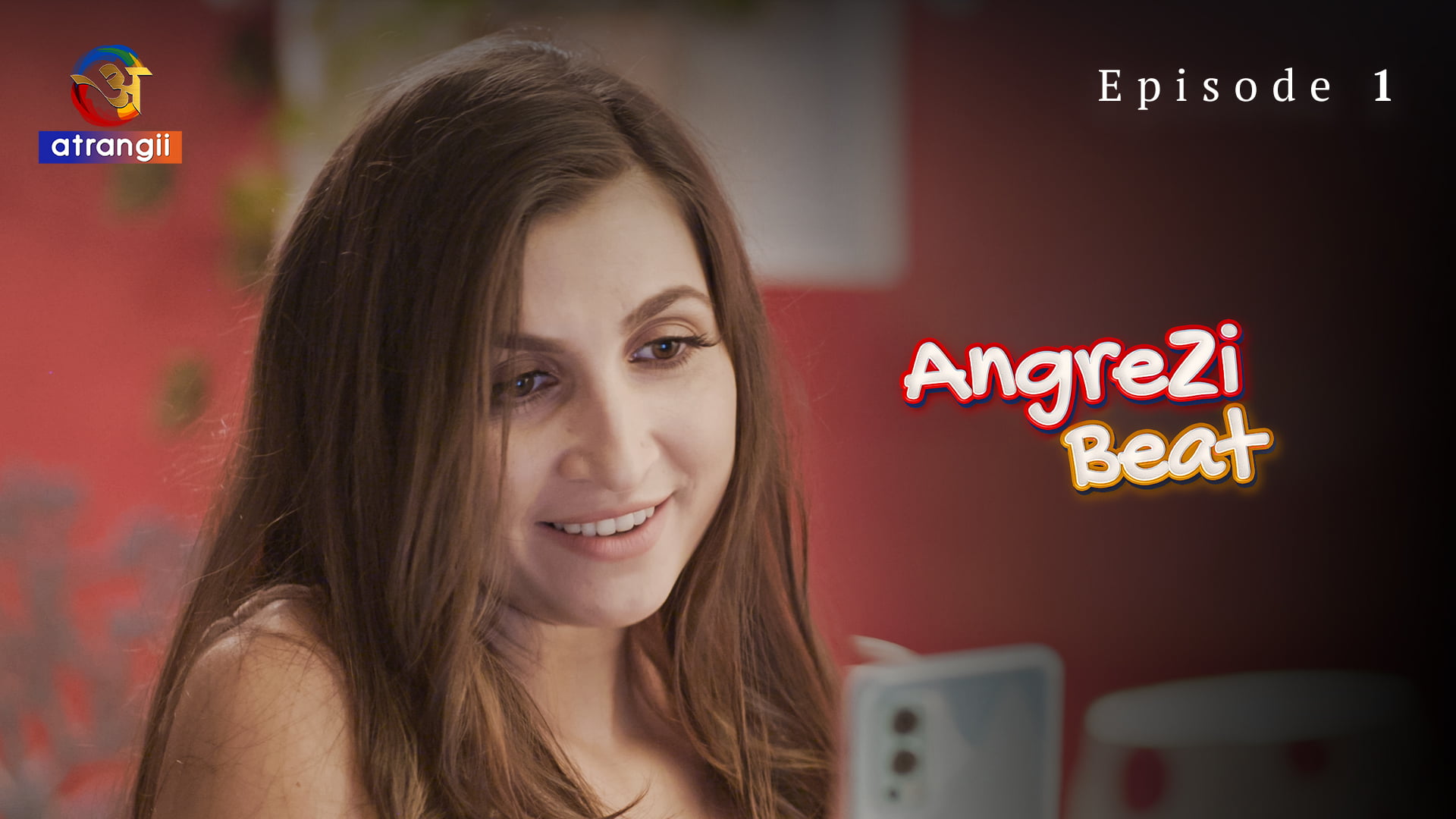 Angrezi Beat – S01E01 – 2023 – Hindi Hot Web Series – Atrangii