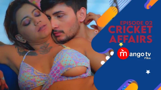 Cricket Affairs – S01E02 – 2023 – Hindi Hot Web Series – MangoTV