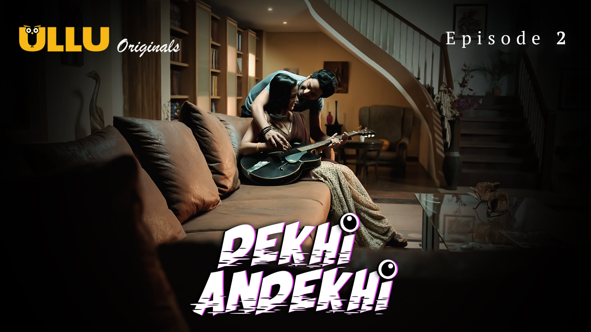 Dekhi Andekhi Part 1 – S01E02 – 2023 – Hindi Hot Web Series – Ullu