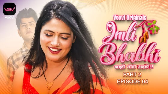 Imli Bhabhi – S01E04 – 2023 – Hindi Hot Web Series – Voovi