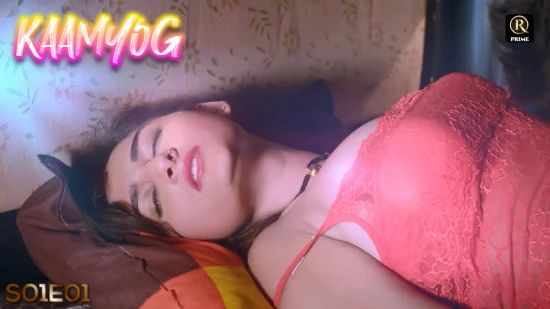 Kaamyog – S01E01 – 2022 – Hindi Uncut Hot Web Series – RedPrime