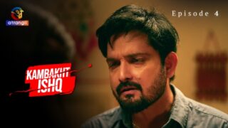 Kambakht Ishq Part 2 – S01E01 – 2023 – Hindi Hot Web Series – Atrangii