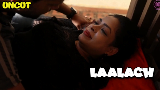 Laalach – 2023 – Hindi Short Film – 18Plus