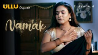 Namak Part 2 – S01E01 – 2023 – Hindi Hot Web Series – Ullu